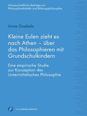 cover image of Kleine Eulen zieht es nach Athen – über das Philosophieren mit Grundschulkindern